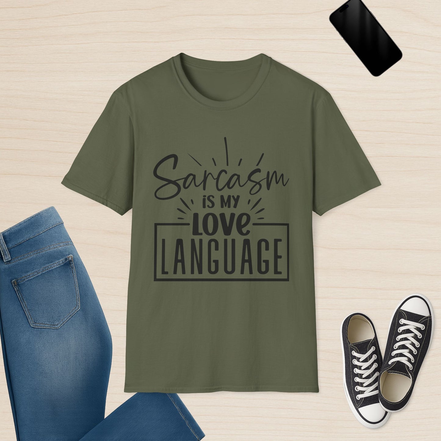 Sarcasm is my love language – Funny T-Shirt