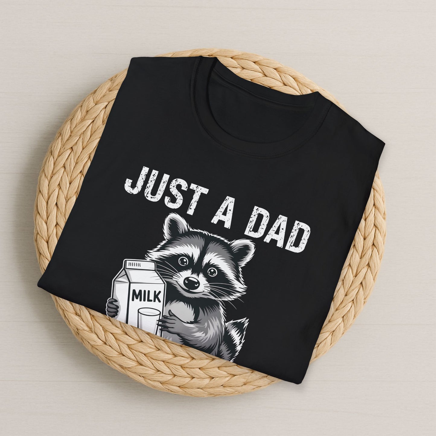 Just a Dad Who Always Came Back With the Milk - Raccoon T-Shirt