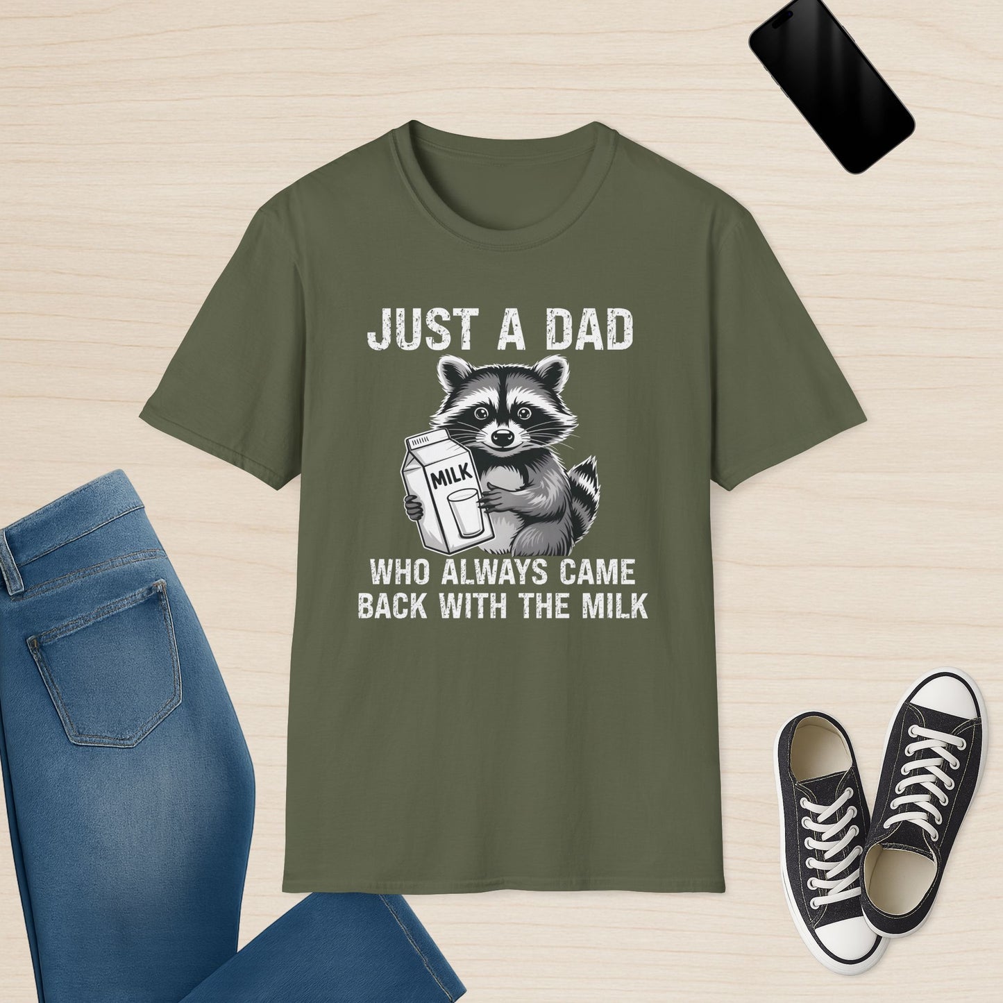 Just a Dad Who Always Came Back With the Milk - Raccoon T-Shirt